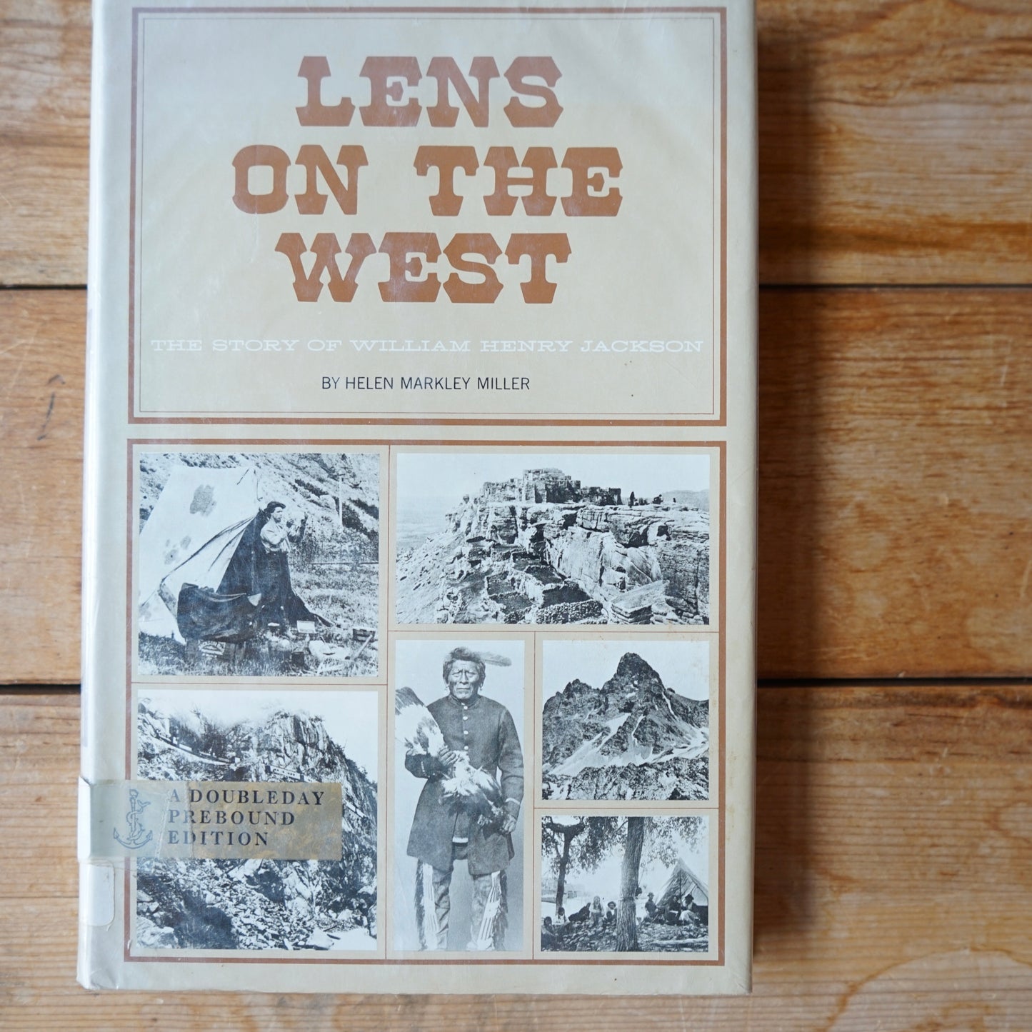 Lens on The West by Helen Markley Miller